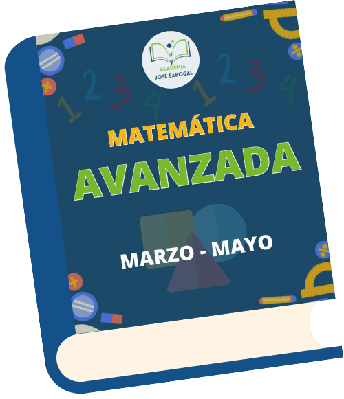 Libro de Matemática Avanzada - Marzo - Mayo 2025 de la Academia José Sabogal